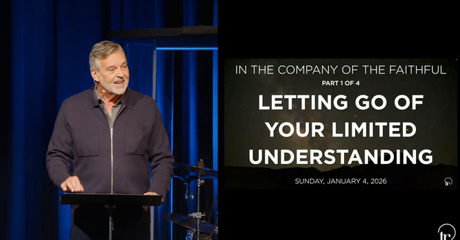 LETTING GO OF YOUR LIMITED UNDERSTANDING