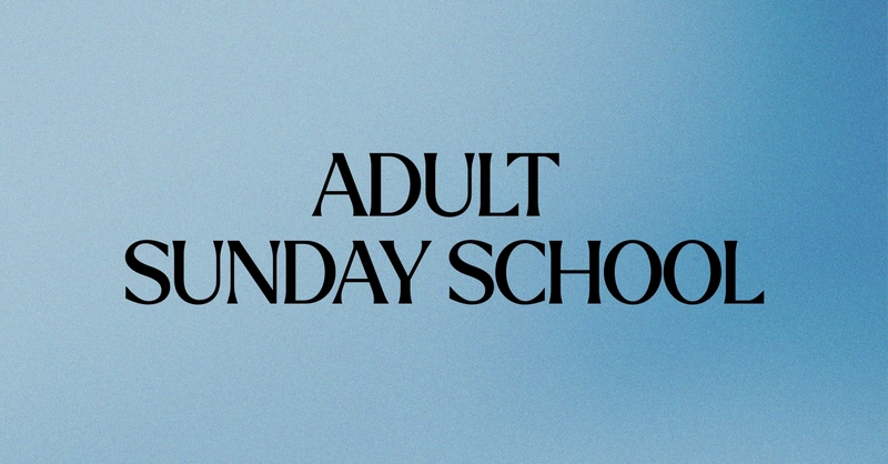Adult Sunday School
