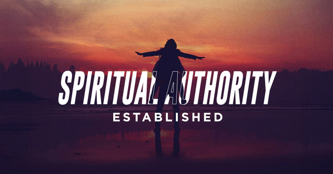 Established with Spiritual Authority