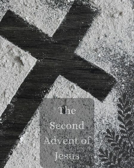 The Second Advent of Jesus