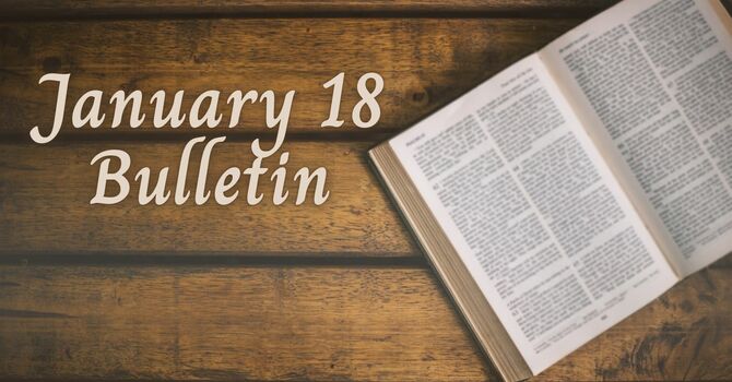 January 18, 2026 Bulletin