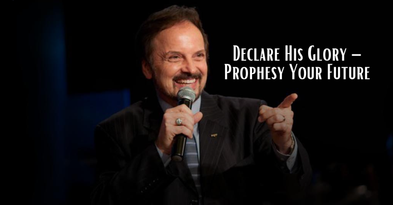 Declare His Glory – Prophesy Your Future