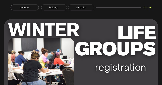 Winter Life Group Registration 