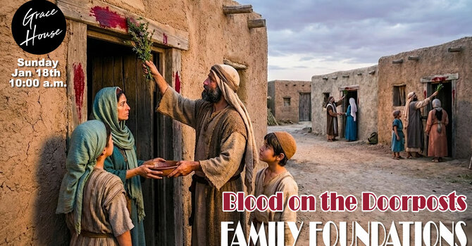 Family Foundations Part 3