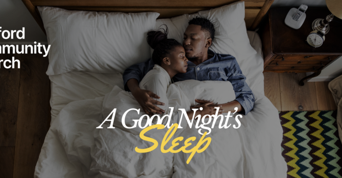 The Way to A Good Night’s Sleep