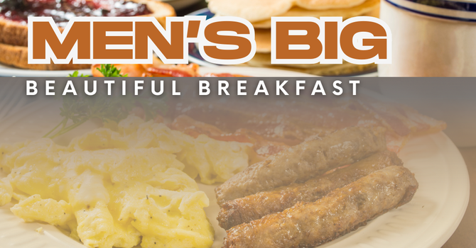 Men's Big Beautiful Breakfast