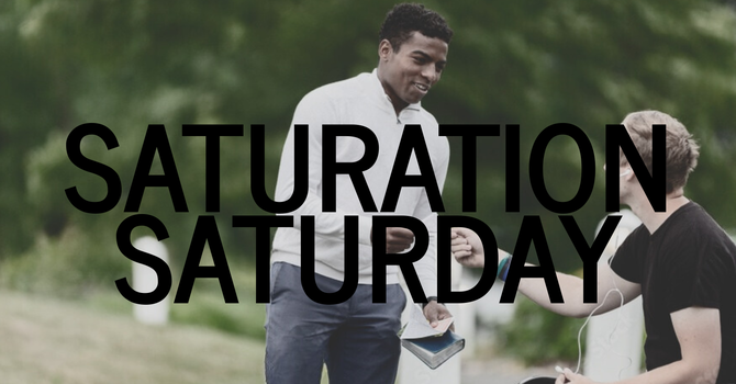 Saturation Saturday