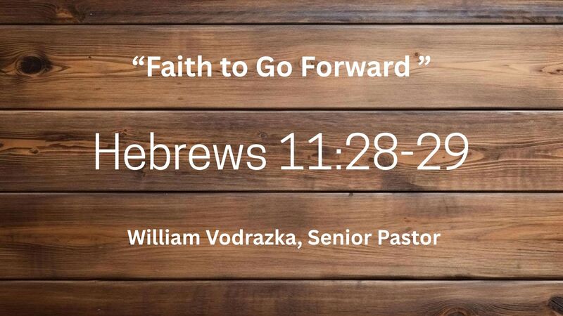 Faith to Go Forward
