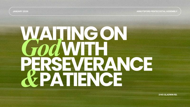 Waiting on God With Perseverance and Patience