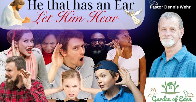 He that Hath an Ear