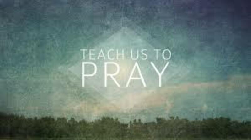 Lord, Teach Us to Pray
