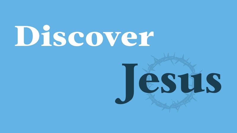 Discover Jesus
