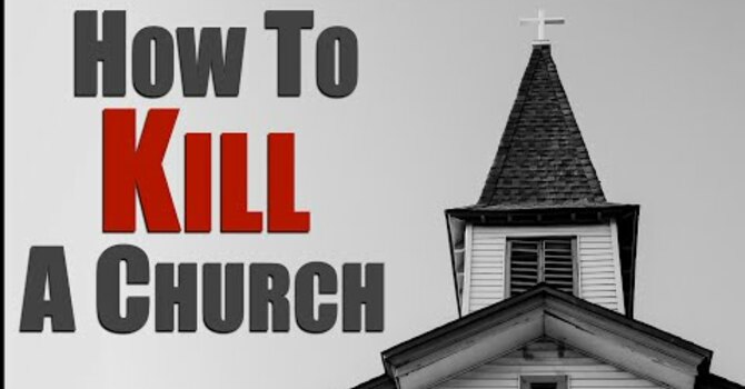 "How To Kill the Church" P.M. Service