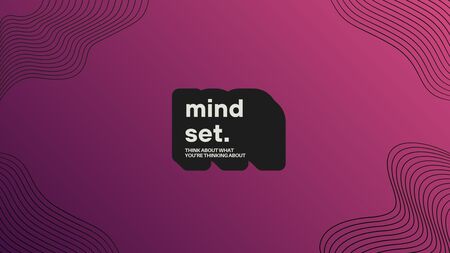 Mind Set