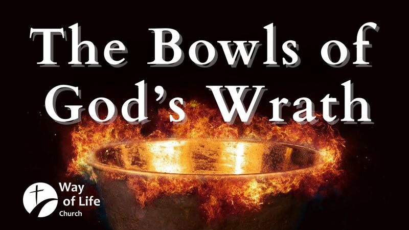 The Bowls Of God's Wrath