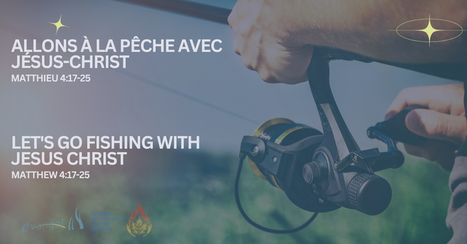 Allons à la Pêche avec Jésus-Christ - Matthieu 4:17-25