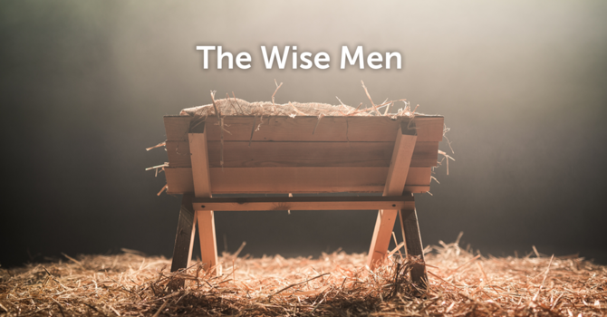 The Wise Men