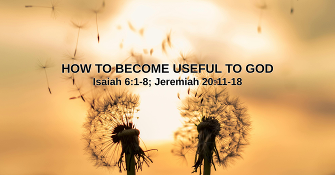 HOW TO BECOME USEFUL TO GOD