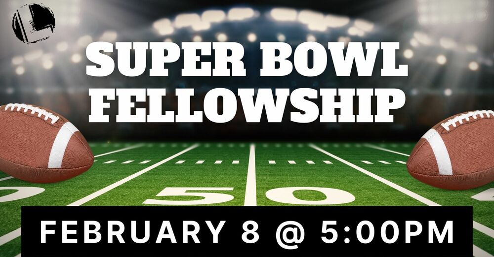 Churchwide Super Bowl Fellowship