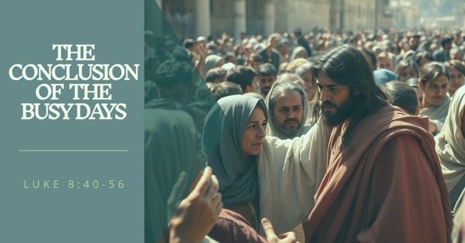 The Conclusion of the Busy Days