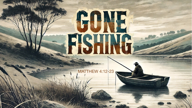 Gone Fishing