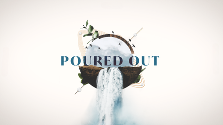 Poured Out - Missional Living