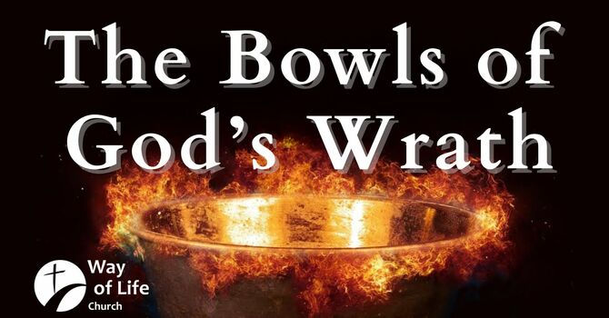 The Bowls Of God's Wrath
