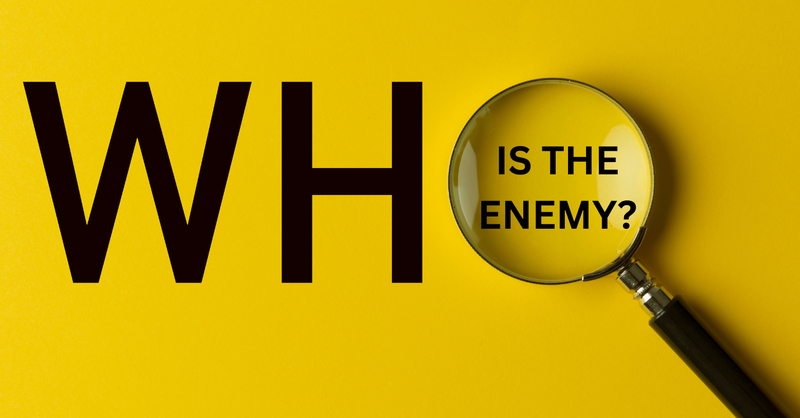 Who is the Enemy?