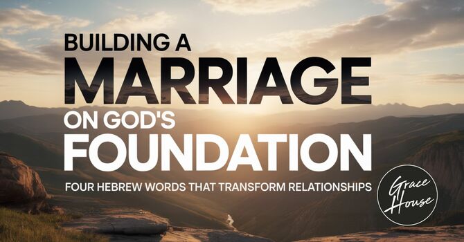 Building a Marriage on God's Foundation image