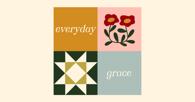 Everyday Grace (Week 2)