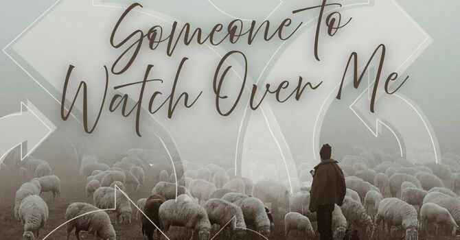 Someone to Watch Over Me