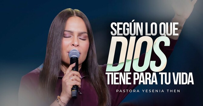 Según lo que Dios tiene para tu vida