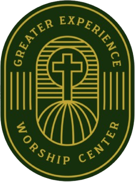 Greater Experience Worship Center
