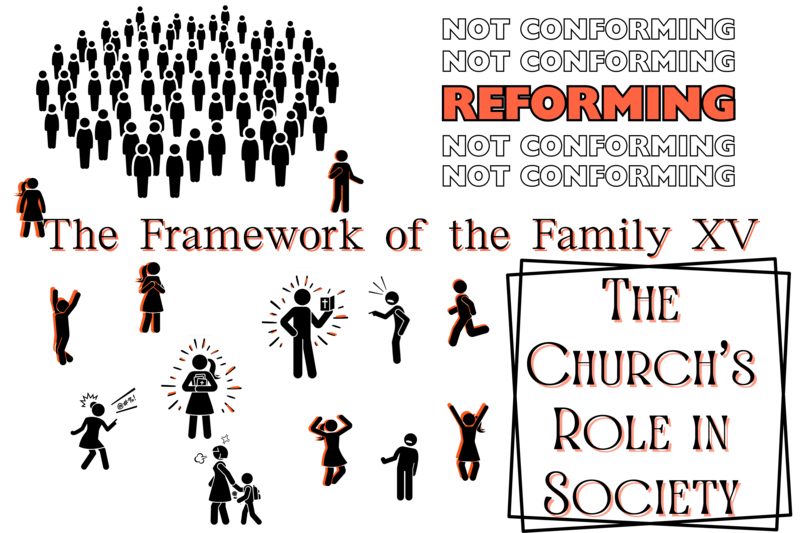 The Framework of the Family XV: The Church's Role in Society
