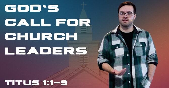 God's Call For Church Leaders