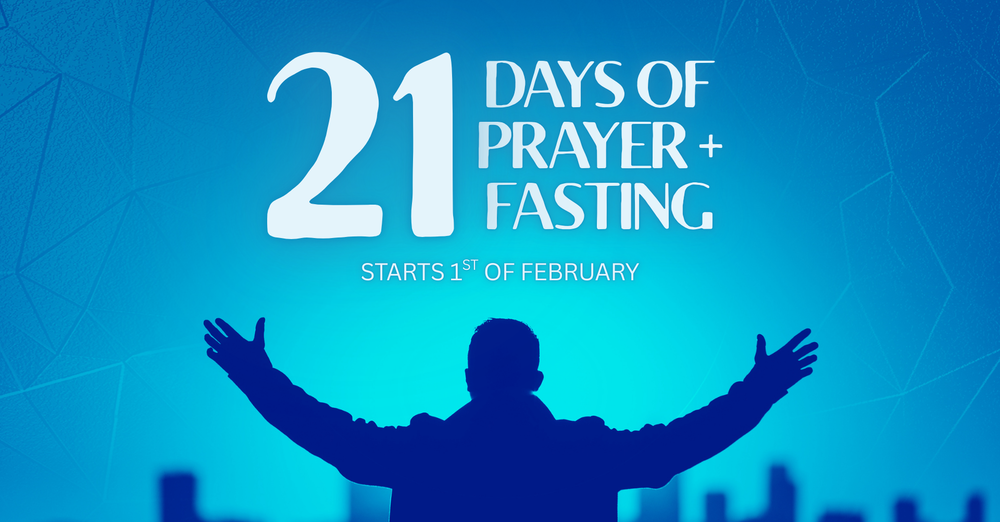 21 Days of Prayer & Fasting