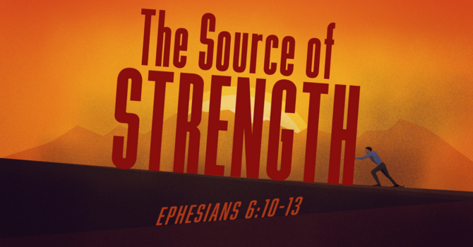 The Source of Strength