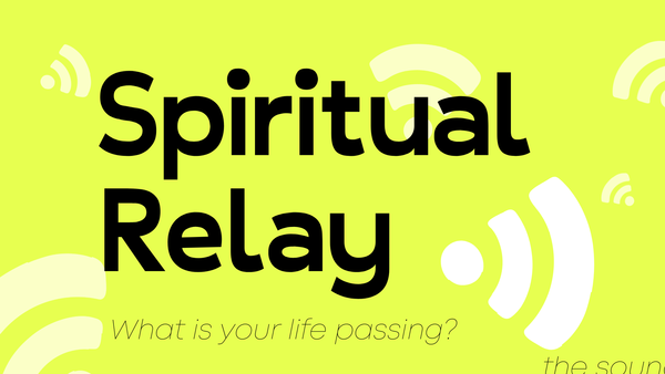 Spiritual Relay