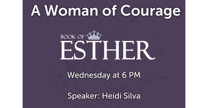 The Book of Esther, A Woman of Courage