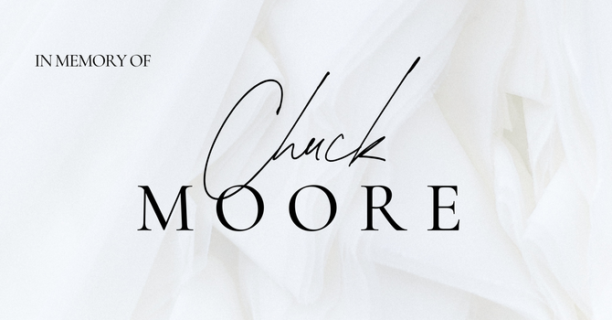 Funeral Service for Chuck Moore