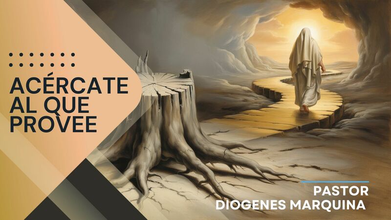 ACERCATE AL QUE PROVEE