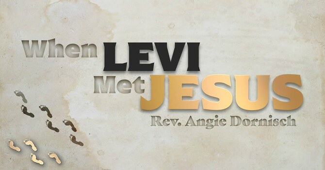 When Levi Met Jesus