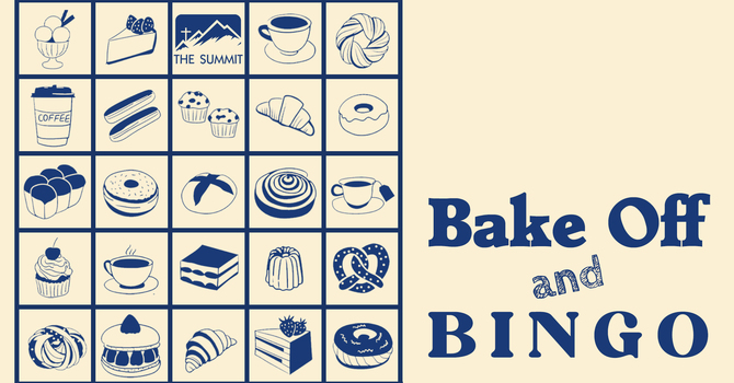 The Summit: Bake Off and Bingo