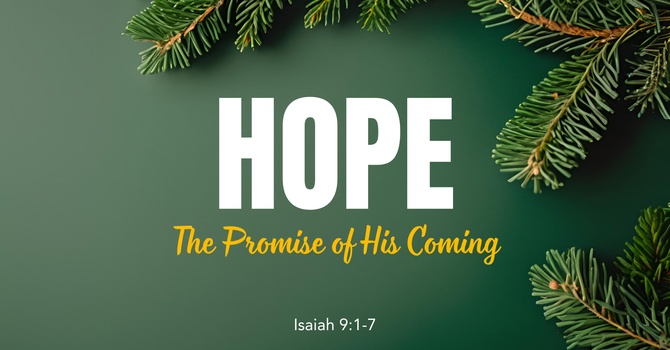 Hope - The Promise of His Coming