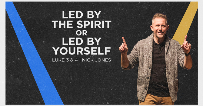 Led by The Spirit or Led by Yourself