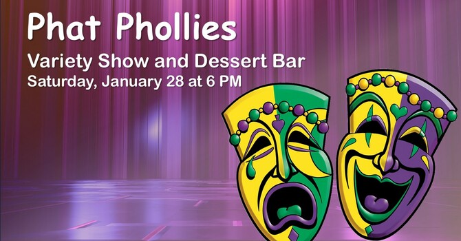 Phat Phollies Variety Show & Dessert Buffet 