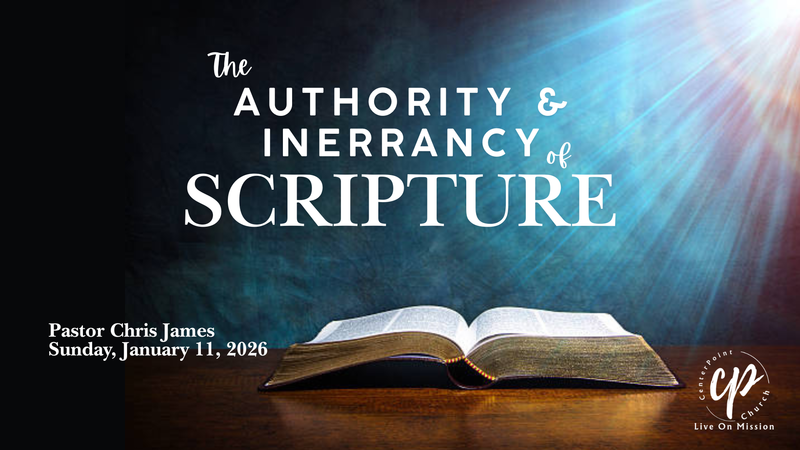 The Authority and Inerrancy of Scripture