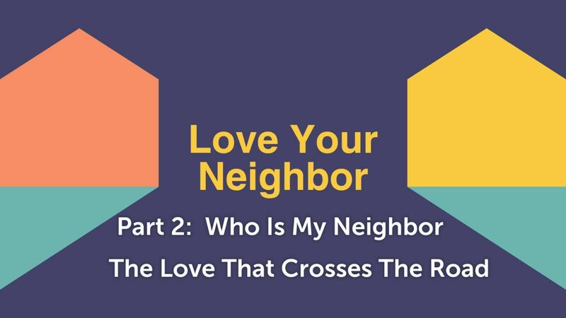 LYN Part 2: Who Is My Neighbor