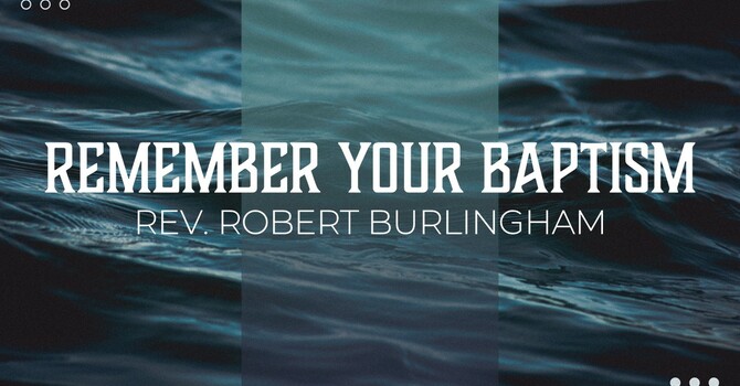 Remember Your Baptism