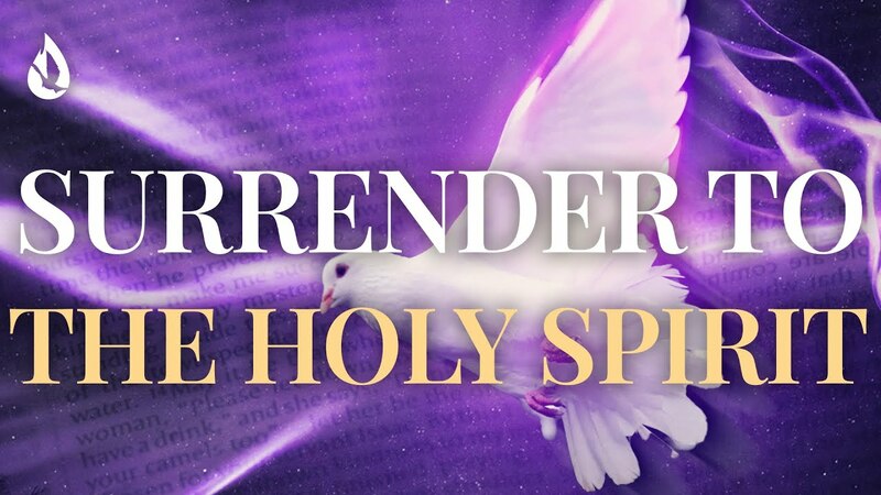 When the Spirit Says Surrender 